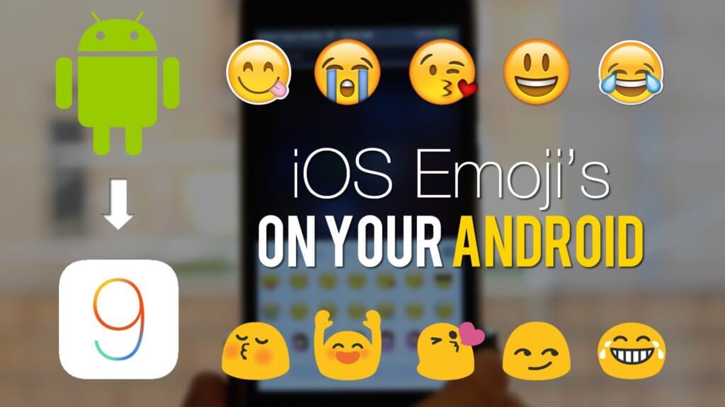 Ios 10.2 emojis for android no root